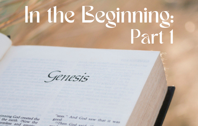 Bible open to Genesis with the words, "In the Beginning:Part 1" on screen