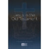 Jesus in the Old Testament