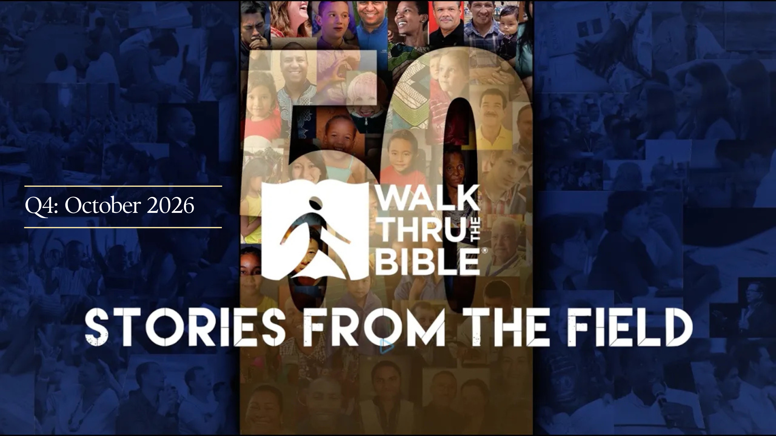 Walk Thru the Bible Stories From the Field October 2026