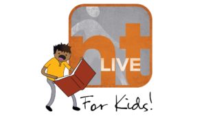 ntLIVE for Kids